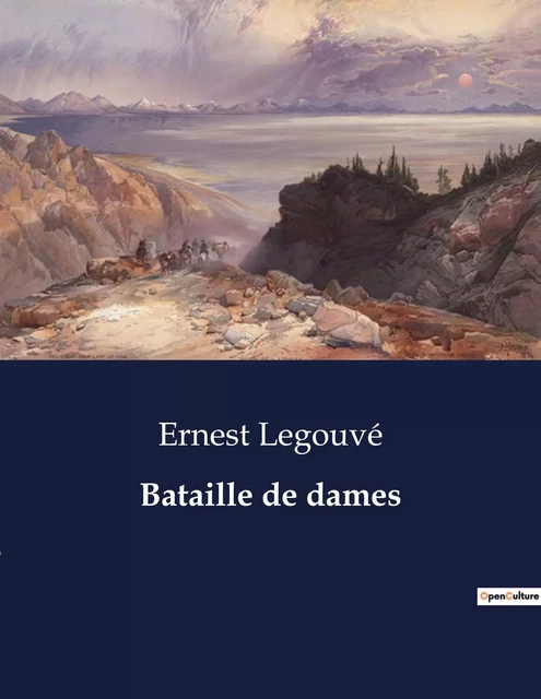 Bataille de dames - Ernest Legouvé - CULTUREA