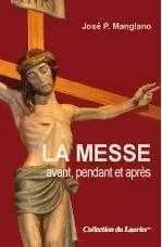 La Messe avant, pendant et après