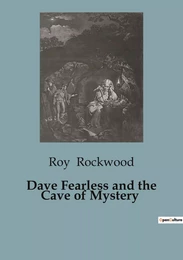 Dave Fearless and the Cave of Mystery