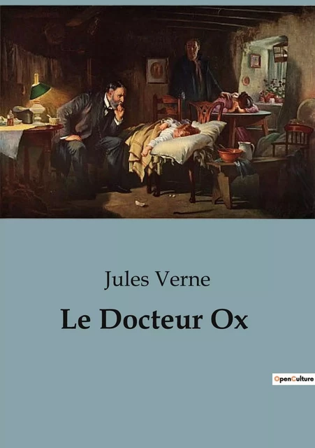 Le Docteur Ox - Jules Verne - CULTUREA