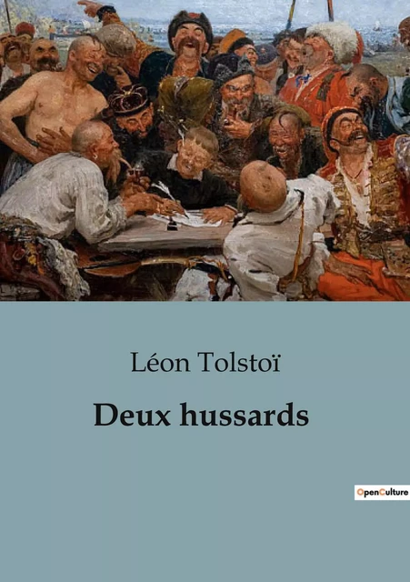 Deux hussards - Léon Tolstoï - CULTUREA