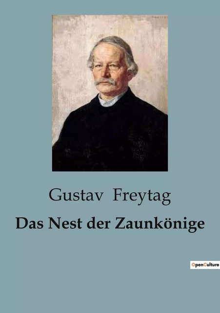 Das Nest der Zaunkönige - Gustav Freytag - CULTUREA