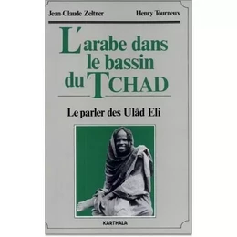 L'Arabe dans le bassin du Tchad - le parler des Ulâd Eli