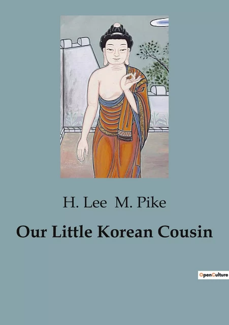 Our Little Korean Cousin - H. Lee M. Pike - CULTUREA