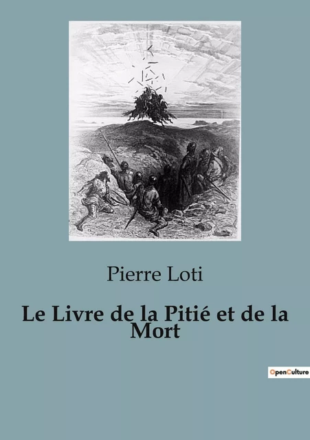 Le Livre de la Pitié et de la Mort - Pierre Loti - CULTUREA