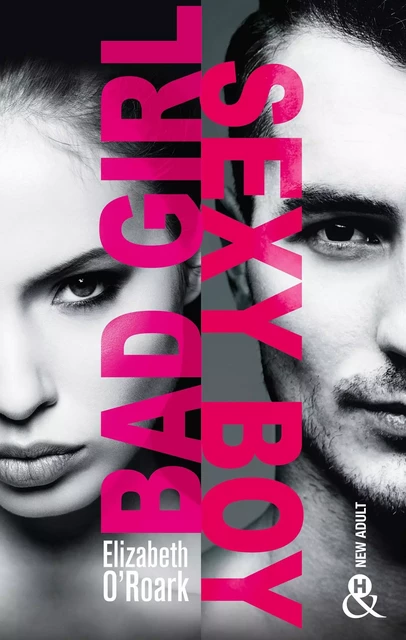 Bad Girl, Sexy Boy - Elizabeth O'Roark - HARLEQUIN