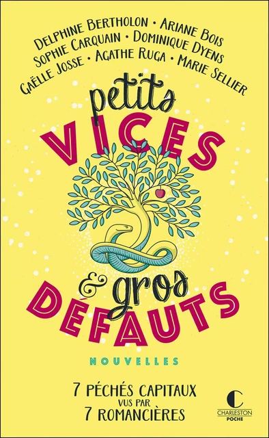 Petits vices et gros défauts  - Ariane Bois, Sophie Carquain, Delphine Bertholon, Dominique Dyens, Gaëlle Josse, Agathe Ruga, Marie Sellier - CHARLESTON