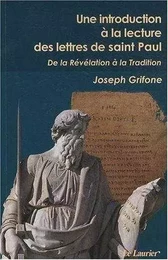 Une introduction à la lecture des lettres de saint Paul