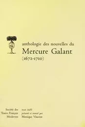 Anthologie des nouvelles du Mercure galant (1672-1710)