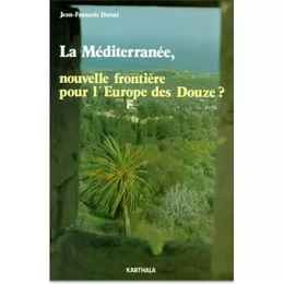 La Méditerranée, nouvelle frontière pour l'Europe des douze ?