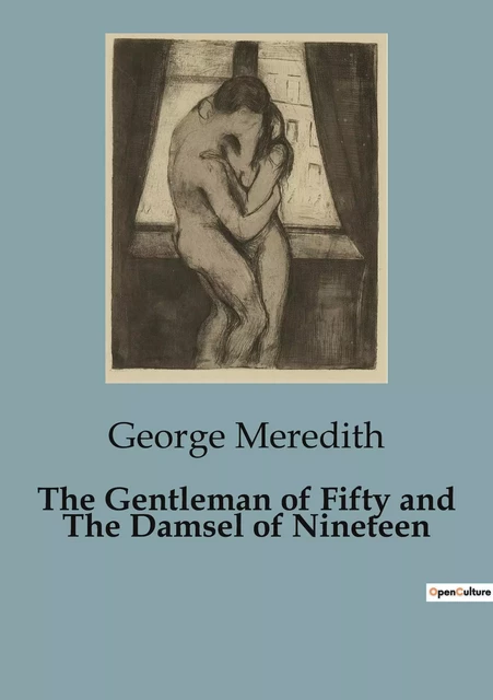 The Gentleman of Fifty and The Damsel of Nineteen - George Meredith - CULTUREA