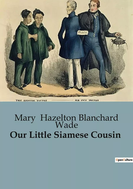 Our Little Siamese Cousin - Mary Hazelton Blanchard Wade - CULTUREA