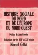 Histoire sociale du Nord et de l'Europe du Nord-Ouest - recherches sur les XIXe et XXe siècles -  - PU SEPTENTRION