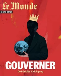 Le Monde HS N°72 Gouverner - septembre 2020