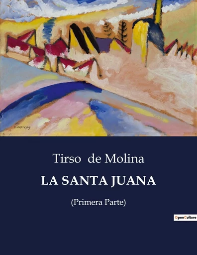 LA SANTA JUANA - Tirso de Molina - CULTUREA