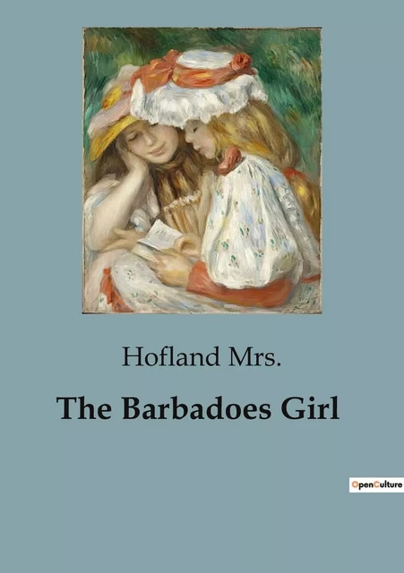 The Barbadoes Girl - Hofland Mrs. - CULTUREA