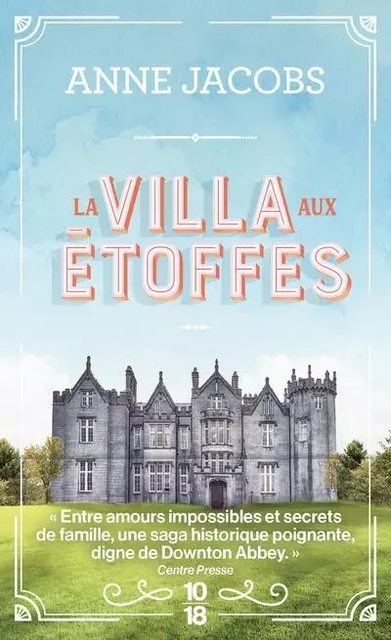 La villa aux étoffes - Anne Jacobs - Univers Poche