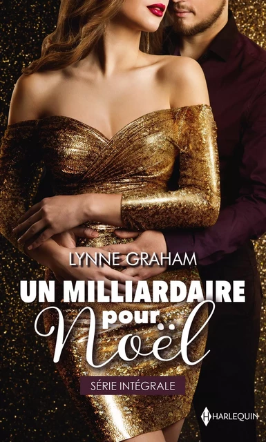 Un milliardaire pour Noël - Lynne Graham - HARLEQUIN