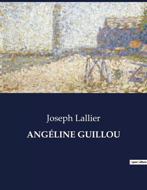 ANGÉLINE GUILLOU - Joseph Lallier - CULTUREA