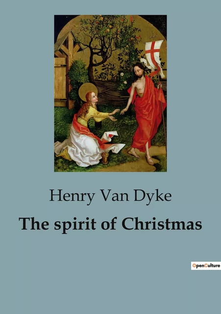 The spirit of Christmas - Henry Van Dyke - CULTUREA