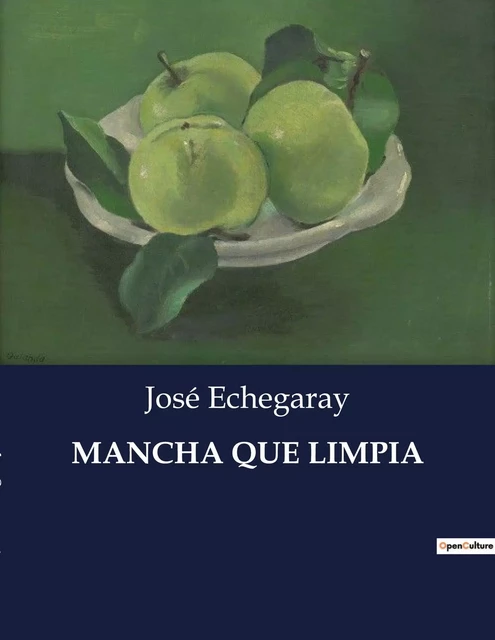 MANCHA QUE LIMPIA - José Echegaray - CULTUREA