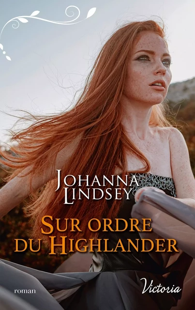 Sur ordre du Highlander - Johanna Lindsey - HARLEQUIN