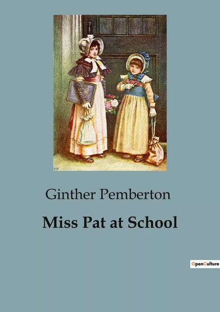 Miss Pat at School - Ginther Pemberton - CULTUREA