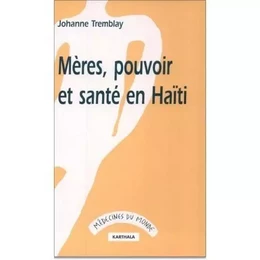 Mères, pouvoir et santé en Haïti