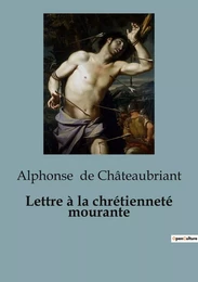 Lettre à la chrétienneté mourante