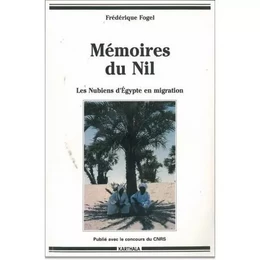 Mémoires du Nil - les Nubiens d'Égypte en migration