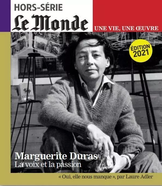 Le Monde HS Une vie/une oeuvre N°47 Marguerite Duras -  Février 2021 -  Collectif - MONDE HORSERIE