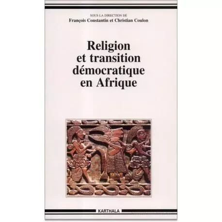 Religion et transition démocratique en Afrique - [séminaire, Pau, décembre 1994] -  - KARTHALA