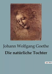 Die natürliche Tochter