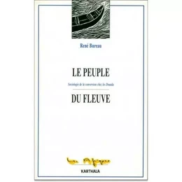 Le peuple du fleuve - sociologie de la conversion chez les Douala