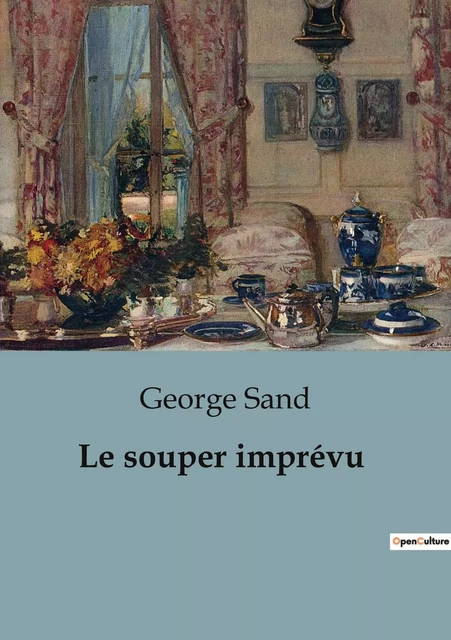 Le souper imprévu - George Sand - CULTUREA