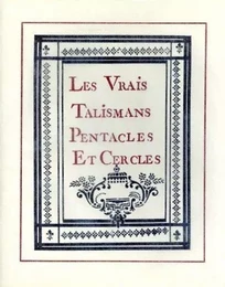 Les vrais talismans, pentacles et cercles