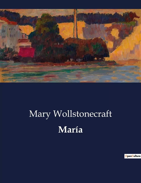 María - Mary Wollstonecraft - CULTUREA