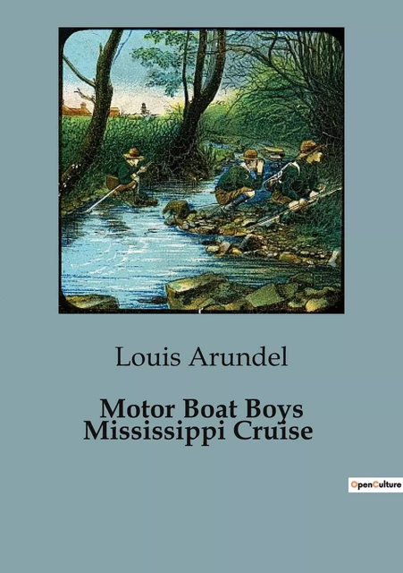 Motor Boat Boys Mississippi Cruise - Louis Arundel - CULTUREA