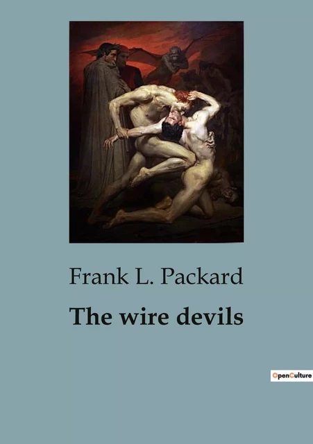 The wire devils - Frank L. Packard - CULTUREA