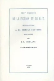 Clef magique de la fiction et du fait - Introduction à la science nouvelle avec planches