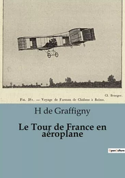 Le Tour de France en aéroplane