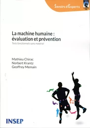 La machine humaine - évaluation et prévention