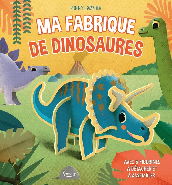 MA FABRIQUE DE DINOSAURES -  - KIMANE