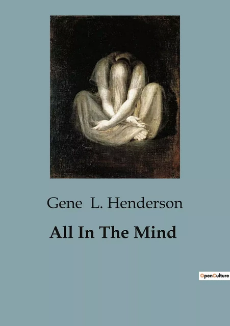 All In The Mind - Gene L. Henderson - CULTUREA