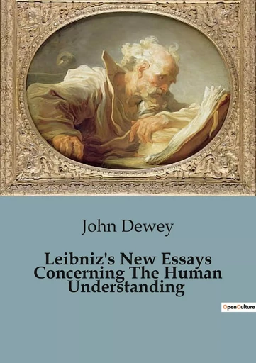 Leibniz's New Essays Concerning The Human Understanding - John Dewey - CULTUREA