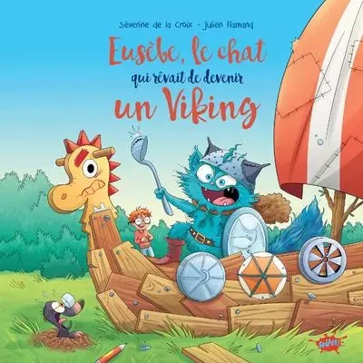 Eusèbe, le chat qui rêvait de devenir un viking - Séverine de La Croix, Julien Flamand - STEINKIS Groupe