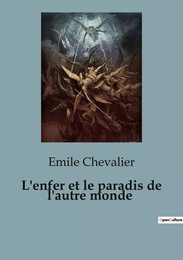 L'enfer et le paradis de l'autre monde