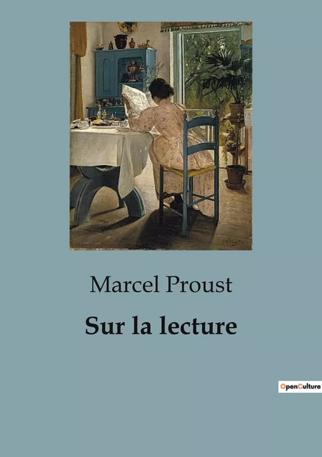 Sur la lecture - Marcel Proust - CULTUREA