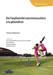 DE L'EXPLOSIVITE NEUROMUSCULAIRE A LA PLIOMETRIE