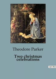 Two christmas celebrations